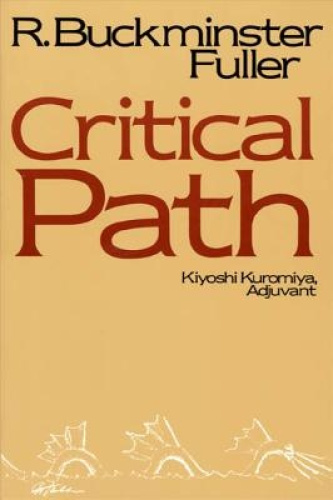 Critical Path by Fuller, R. Buckminster [Paperback]