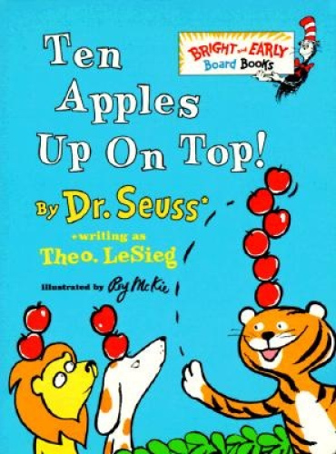 Ten Apples Up On Top! (Bright & Early Board Books(TM)) [Board book] by Dr. Seuss