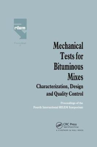 Mechanical Tests for Bituminous Mixes - Characterization, Design and Quality
