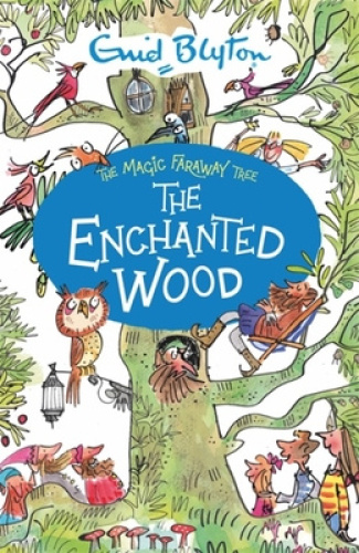 The Magic Faraway Tree: The Enchanted Wood: Book 1 (Magic Faraway Tree The)