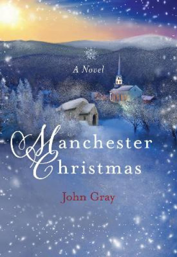 Manchester Christmas: A Novel (Paraclete Fiction) by Gray, John [Paperback]