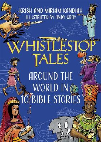 Whistlestop Tales: Around the World in 10 Bible Stories (Hodder Faith Young
