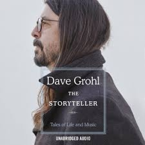 The Storyteller: Tales of Life and Music [Audio] by Dave Grohl [CD-Audio]