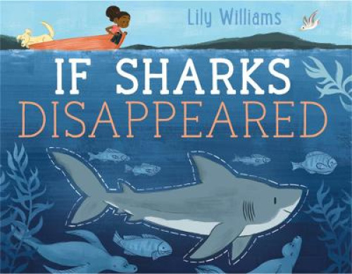 If Sharks Disappeared by Lily Williams [Paperback]