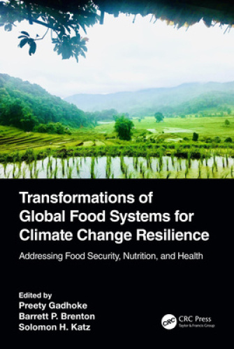 Transformations of Global Food Systems for Climate Change Resilience: