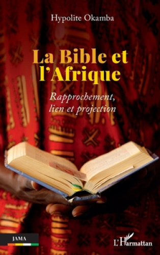 La Bible et l¿Afrique [French] by Okamba, Hypolite [Paperback]