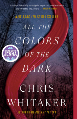 All the Colors of the Dark: A Read with Jenna Pick by Chris Whitaker [Paperback]