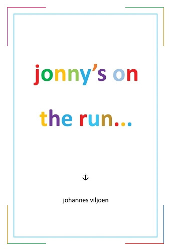 Jonny's on the Run... by Johannes Viljoen [Paperback]