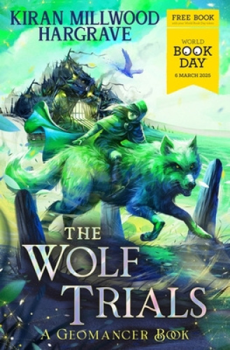 The New Famous Five: The Wolf Trials: World Book Day 2025 (Geomancer)