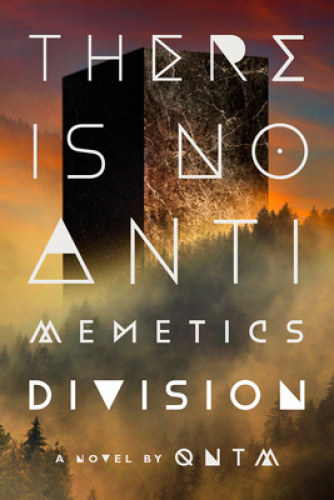 There Is No Antimemetics Division: A Novel by Qntm [Hardback]
