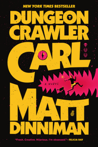 Dungeon Crawler Carl by Matt Dinniman [Paperback]