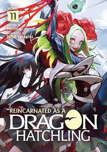 Reincarnated as a Dragon Hatchling (Light Novel) Vol. 11 by Necoco [Paperback]