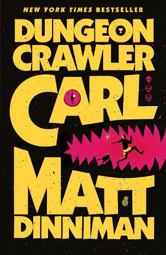 Dungeon Crawler Carl by Matt Dinniman [Paperback]